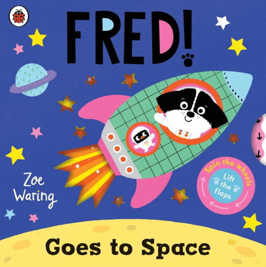 Cover for Zoe Waring · Fred Goes to Space - Fred (Board book) (2026)