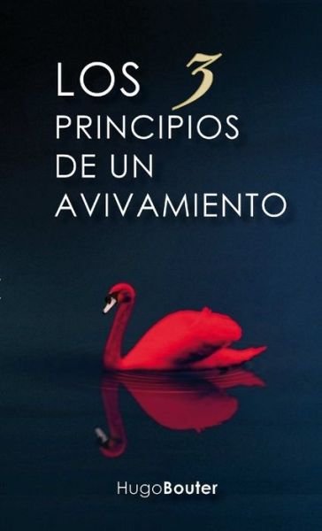 Cover for Hugo Bouter · Los Tres Principios de un Avivamiento (Buch) (2017)