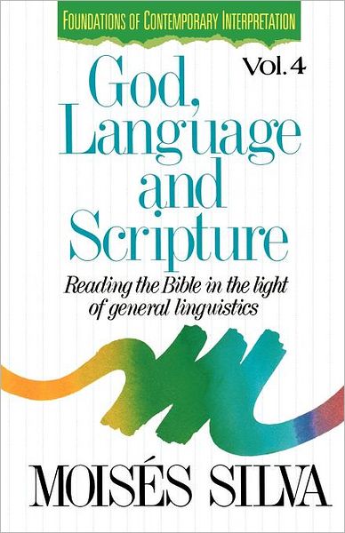 Cover for Moise?s Silva · God, language, and Scripture (Book) (1991)