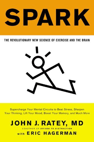 Cover for John J. Ratey · Spark : The Revolutionary New Science of Exercise and the Brain (Paperback Bog) [Reprint edition] (2013)