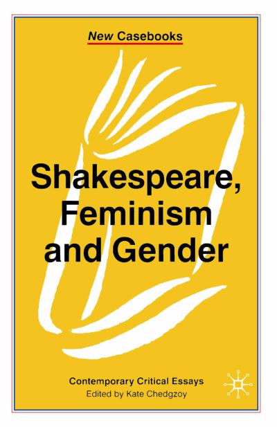 Cover for Kate Chedgzoy · Shakespeare  Feminism and Gender (Hardcover Book) (2000)