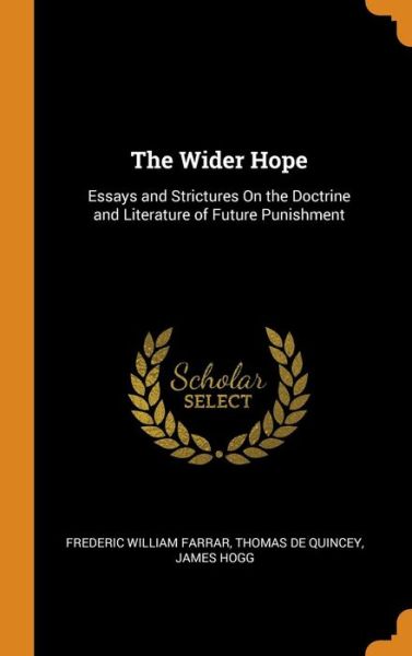 Cover for Frederic William Farrar · The Wider Hope (Hardcover Book) (2018)