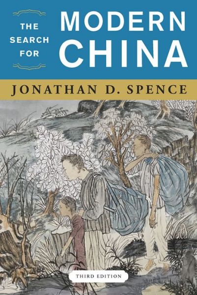 Cover for Jonathan D. Spence · The Search for Modern China (Pocketbok) [Third edition] (2013)