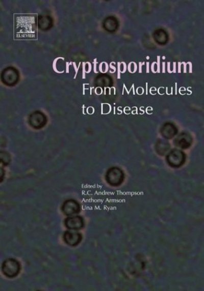 Cover for Thompson · Cryptosporidium: From Molecules to Disease (Innbunden bok) (2003)