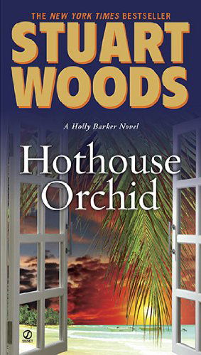 Cover for Stuart Woods · Hothouse Orchid (Holly Barker) (Paperback Book) [Reprint edition] (2010)