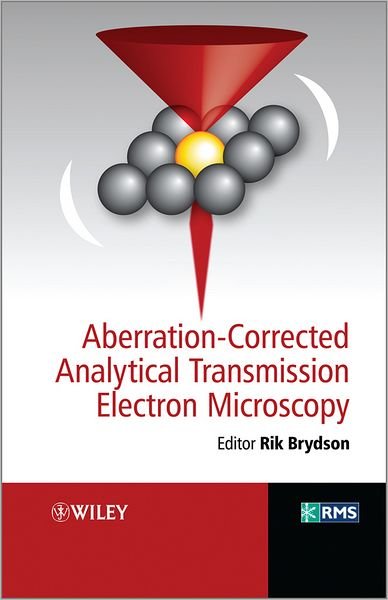 Cover for RMD Brydson · Aberration-Corrected Analytical Transmission Electron Microscopy - RMS - Royal Microscopical Society (Inbunden Bok) (2011)