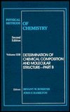 Cover for BW Rossiter · Physical Methods of Chemistry, Determination of Chemical Composition and Molecular Structure - Physical Methods of Chemistry (Hardcover Book) [Volume 3, Part B edition] (1989)