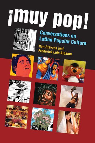 Cover for Ilan Stavans · ¡Muy Pop!: Conversations on Latino Popular Culture (Paperback Book) (2013)