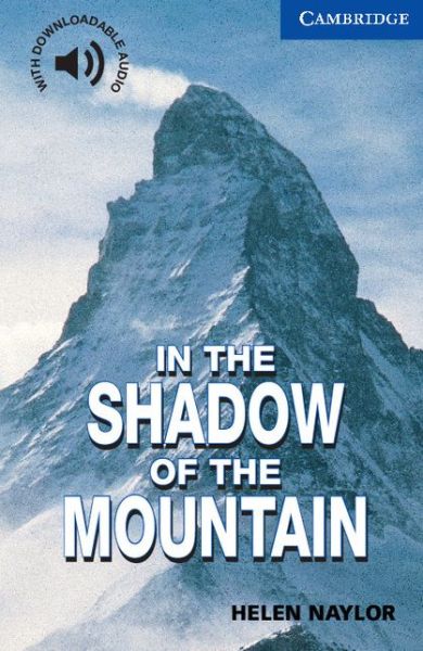 Cover for Helen Naylor · In the Shadow of the Mountain Level 5 - Cambridge English Readers (Paperback Bog) [New edition] (1999)