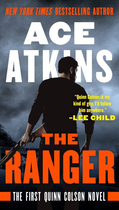 Cover for Ace Atkins · The Ranger - A Quinn Colson Novel (Paperback Book) (2018)