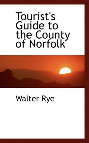 Cover for Walter Rye · Tourist's Guide to the County of Norfolk (Paperback Book) (2008)