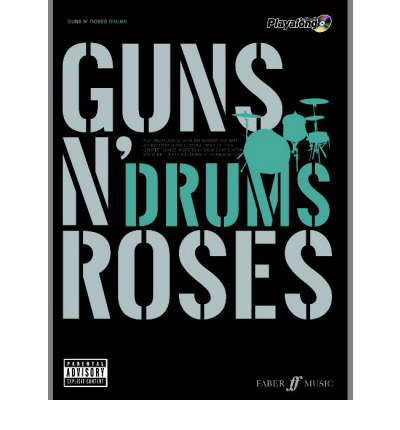 Guns N' Roses Authentic Drums Playalong - Authentic Playalong - Guns N' Roses - Böcker - Faber Music Ltd - 9780571527519 - 12 december 2007