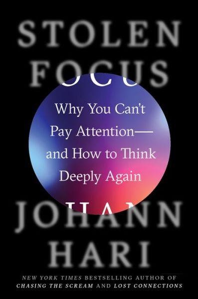 Cover for Johann Hari · Stolen Focus (Book) (2022)