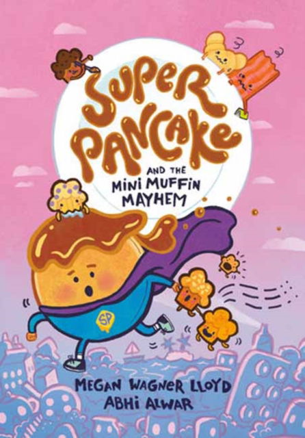 Cover for Megan Wagner Lloyd · Super Pancake and the Mini Muffin Mayhem: (A Graphic Novel) (Pocketbok) (2024)