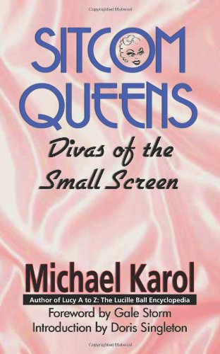Cover for Michael Karol · Sitcom Queens: Divas of the Small Screen (Paperback Book) (2006)