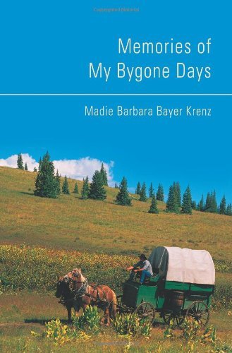 Cover for Madie Barbara Bayer Krenz · Memories of My Bygone Days (Taschenbuch) (2007)