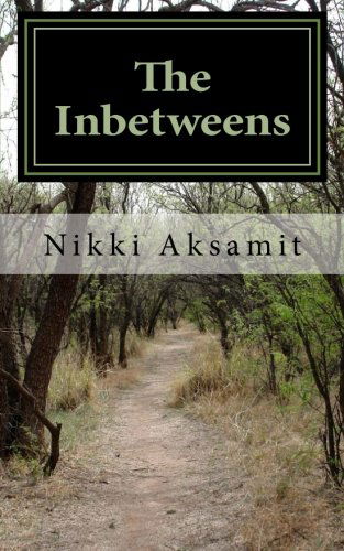 The Inbetweens: the Crossing (Volume 1) - Nikki Aksamit - Książki - R3 Publishing - 9780615643519 - 1 maja 2012