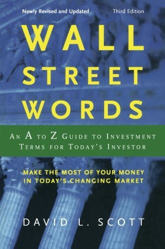 Cover for David L. Scott Accounting Professor · Wall Street Words: an a to Z Guide to Investment Terms for Today's Investor (Paperback Book) [Third edition] (2003)