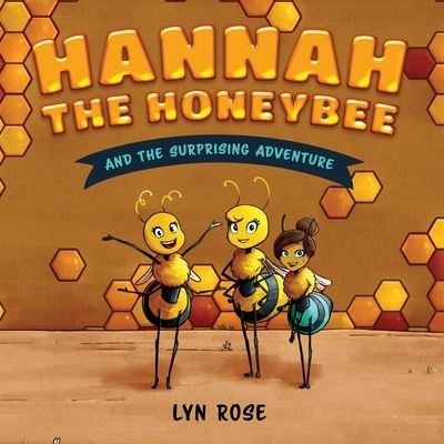 Cover for The Illustrators · Hannah the Honeybee and the Surprising Adventure (Pocketbok) (2021)