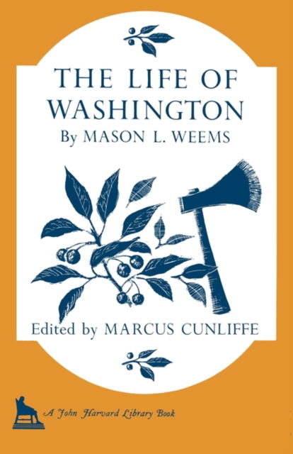 Cover for Mason L. Weems · The Life of Washington - The John Harvard Library (Paperback Book) (1962)