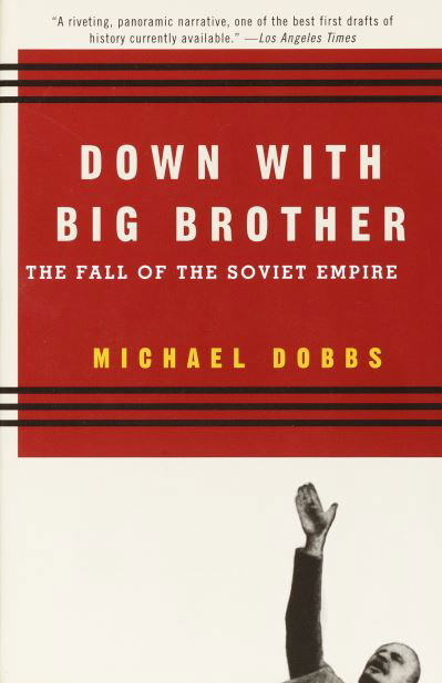 Cover for Michael Dobbs · Down with Big Brother (Paperback Book) (1998)