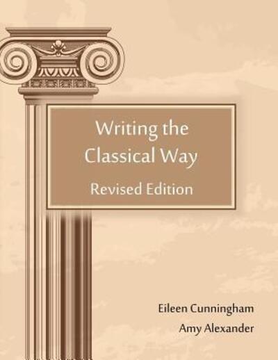 Cover for Amy Alexander · Writing the Classical Way (Paperback Book) (2014)