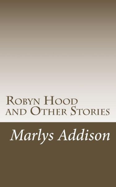 Cover for Marlys Addison · Robyn Hood (Paperback Book) (2017)