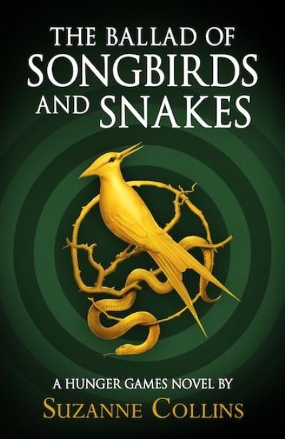 Cover for Suzanne Collins · The Ballad of Songbirds and Snakes (A Hunger Games Novel) - The Hunger Games (Paperback Bog) (2021)