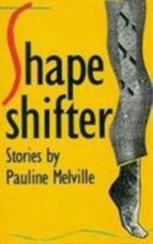 Cover for Pauline Melville · Shape-shifter (Hardcover Book) (1990)