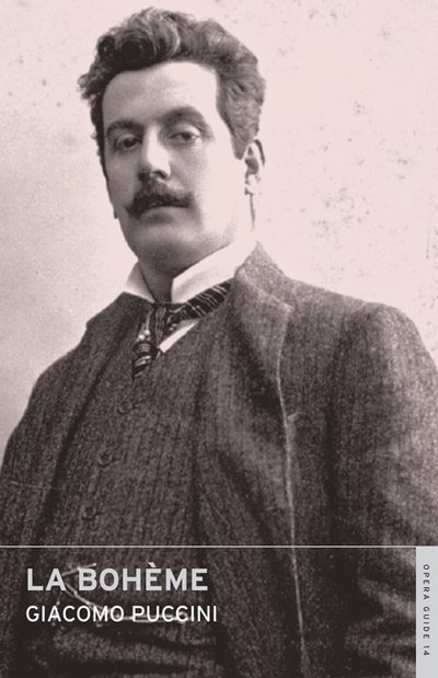 Cover for Giacomo Puccini · La boheme - Calder Opera Guides in Association with the English National Opera (ENO) (Paperback Book) (2016)