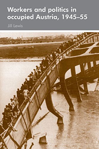 Cover for Jill Lewis · Workers and Politics in Occupied Austria, 1945–55 (Paperback Book) (2015)