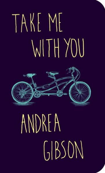 Cover for Andrea Gibson · Take Me With You (Taschenbuch) (2018)