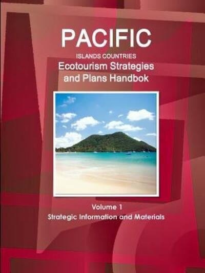 Cover for Inc Ibp · Pacific Islands Countries Ecotourism Strategies and Plans Handbook Volume 1 Strategic Information and Materials (Paperback Bog) (2016)