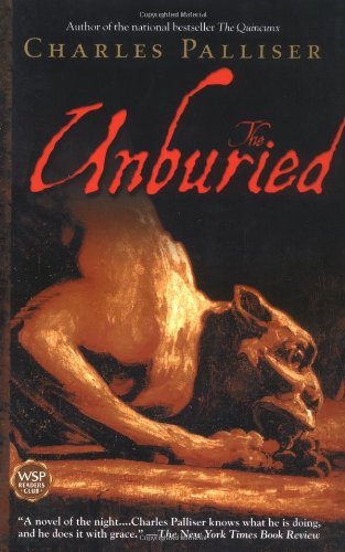 Cover for Charles Palliser · The Unburied (Paperback Book) (2000)
