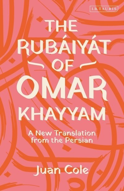 Cover for Omar Khayyam · The Rubaiyat of Omar Khayyam: A New Translation from the Persian (Paperback Bog) (2020)