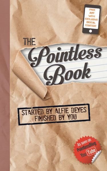 Cover for Alfie Deyes · The Pointless Book: Started by Alfie Deyes, Finished by You (Paperback Book) (2014)