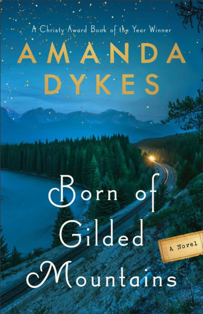 Cover for Amanda Dykes · Born of Gilded Mountains (Paperback Book) (2024)