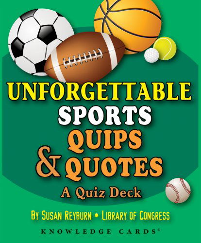 Unforgettable Sports Quips & Quotes Knowledge Cards Deck - Pomegranate - Książki - Pomegranate - 9780764945519 - 27 sierpnia 2010