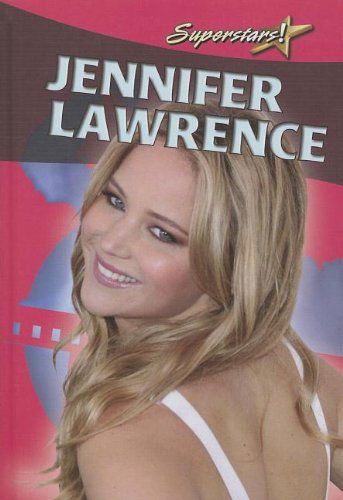 Cover for Molly Aloian · Jennifer Lawrence (Superstars! (Crabtree)) (Hardcover Book) (2012)