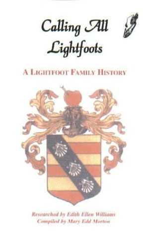 Cover for Mary Edd Morton · Calling All Lightfoots: a Lightfoot Family History (Paperback Book) (2009)