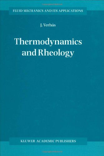 Cover for J. Verhas · Thermodynamics and Rheology - Fluid Mechanics and Its Applications (Inbunden Bok) [1997 edition] (1997)