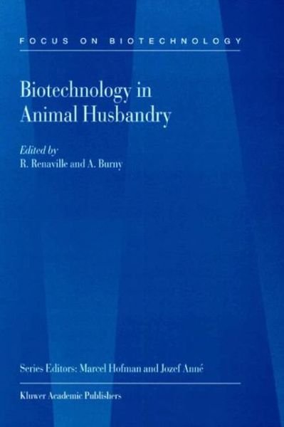 R Renaville · Biotechnology in Animal Husbandry - Focus on Biotechnology (Hardcover Book) [2002 edition] (2001)