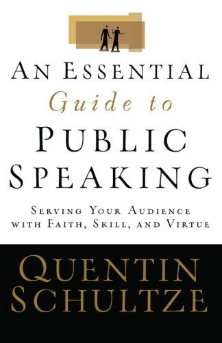 Cover for Quentin J. Schultze · Essential Guide to Public Speaking  An (N/A) (2006)