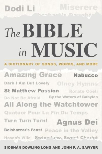 Cover for Siobhan Dowling Long · The Bible in Music: A Dictionary of Songs, Works, and More (Hardcover bog) (2015)