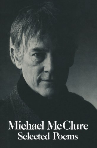 Cover for Michael McClure · Selected Poems of Mcclure Pa (Pocketbok) [First edition] (1987)