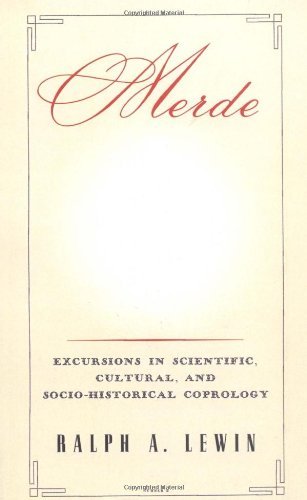 Cover for Ralph A. Lewin · Merde: Excursions in Scientific, Cultural, and Socio-historical Coprology (Taschenbuch) (1999)