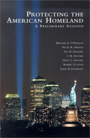 Cover for Michael E. O'Hanlon · Protecting the American Homeland: A Preliminary Analysis (Paperback Book) [First Printing edition] (2002)