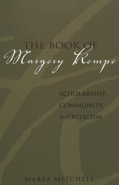 Cover for Marea Mitchell · The Book of Margery Kempe: Scholarship, Community, and Criticism (Paperback Book) (2005)