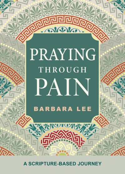 Cover for Barbara Lee · Praying Through Pain (Book) (2022)