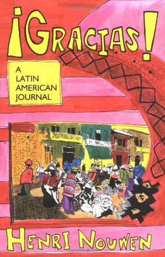 Gracias!: A Latin American Journal - Henri J. M. Nouwen - Bøger - Orbis Books (USA) - 9780883448519 - 1993